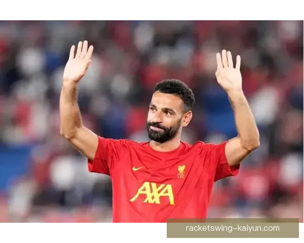 萨拉赫持续保持领导力，埃及国家队备受期待的核心球员