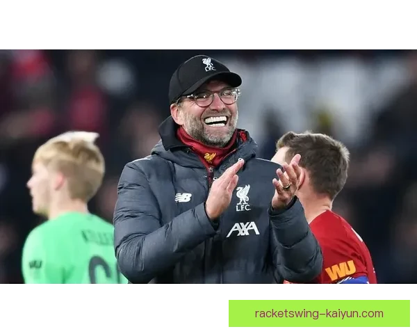 克洛普执教成功因素分析：战术灵活性与团队凝聚力是关键