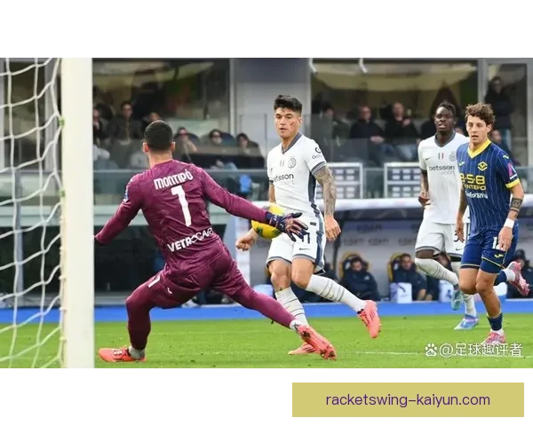 科雷亚状况回暖，国米边锋表现逐渐提升引发关注