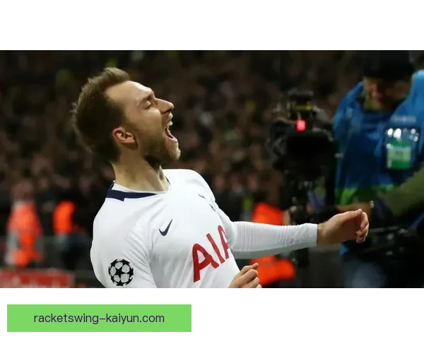 埃里克森在热刺时期表现稳健，成为中场核心人物。